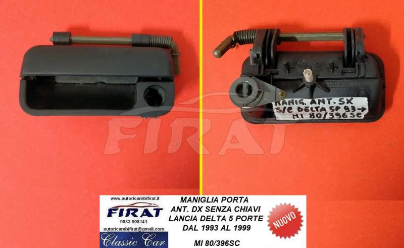 MANIGLIA PORTA LANCIA DELTA 5P 93-99 ANT.SX S/C (80/396SC)